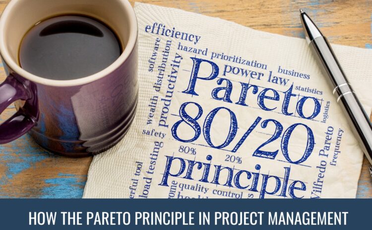  How The Pareto Principle In Project Management Can Make You Effective Project Manager